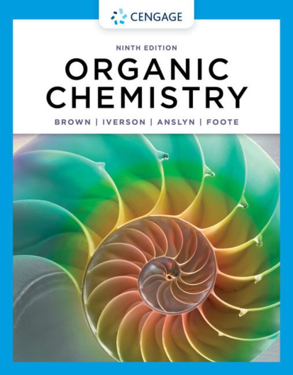 Organic Chemistry, 9th Edition by William H. Brown Test Bank