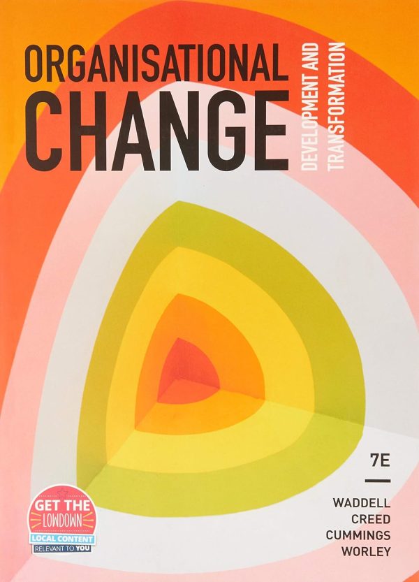 Organisational Change 7th Edition by Waddell Test Bank