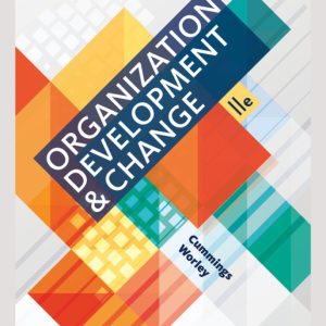 Organization Development and Change, 11th Edition, Thomas G. Cummings Test Bank