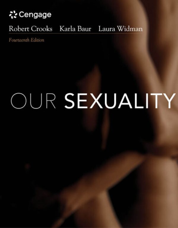 Our Sexuality, 14th Edition by Robert L. Crooks, Karla Baur Test Bank