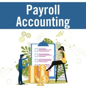 Payroll Accounting 2024 34th Edition by Bieg TEST BANK