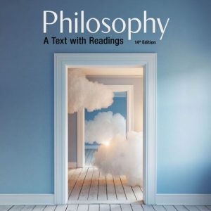 Philosophy A Text with Readings, 14th Edition by Manuel Velasquez Test Bank
