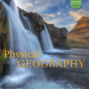 Physical Geography 11th Edition by Petersen SOLUTION MANUAL