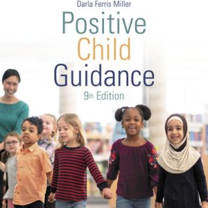Positive Child Guidance 9th Edition by Miller Test Bank