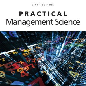 Practical Management Science 6th Edition by Winston SOLUTION MANUAL