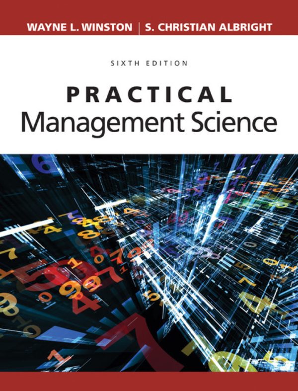 Practical Management Science 6th Edition by Winston SOLUTION MANUAL