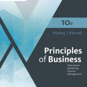 Principles of Business, 10th Edition by Les Dlabay Test Bank
