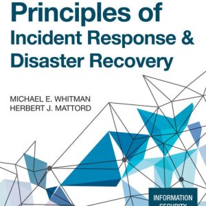 Principles of Incident Response and Disaster Recovery 3rd Edition by Whitman SOLUTION MANUAL