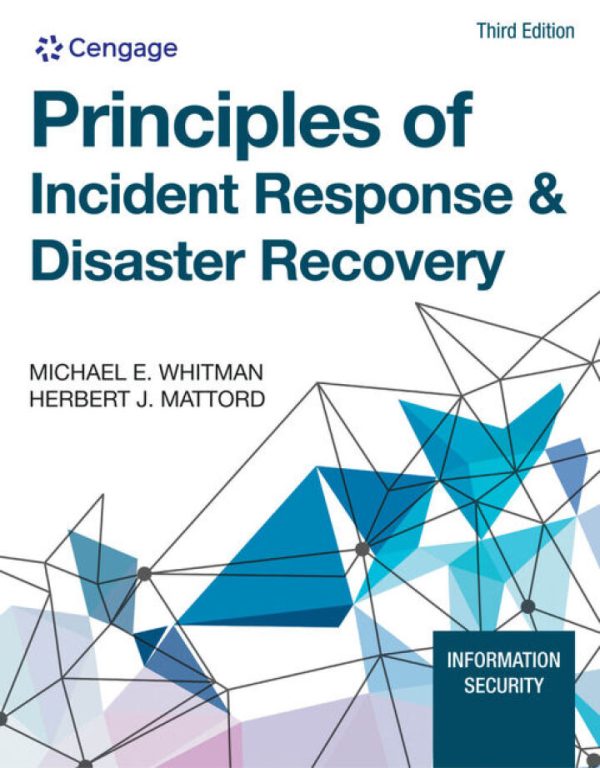 Principles of Incident Response and Disaster Recovery 3rd Edition by Whitman SOLUTION MANUAL