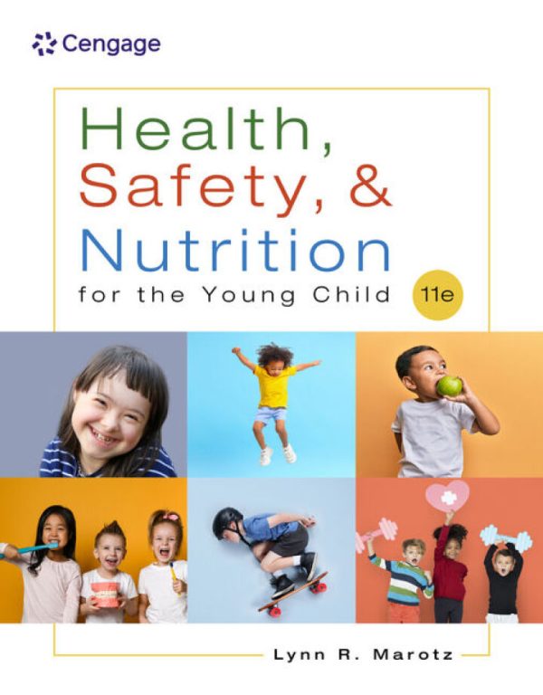 Health Safety and Nutrition for the Young Child 11th Edition by Marotz Test Bank