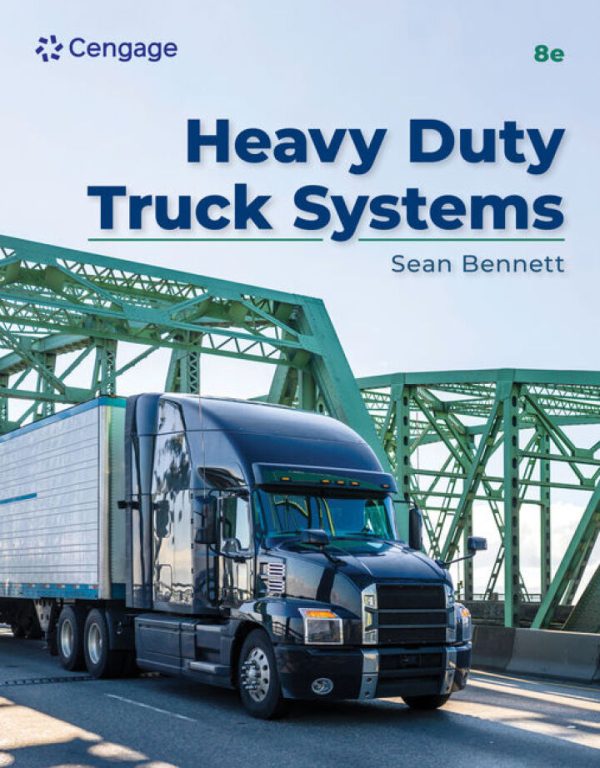 Heavy Duty Truck Systems, 8th Edition, Sean Bennett Test Bank