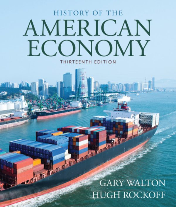 History of American Economy 13th Edition by Walton Test Bank