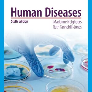 Human Diseases 6th Edition by Neighbors Test Bank