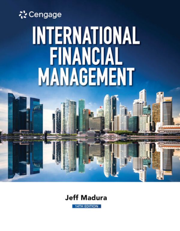 International Financial Management 14th Edition by Madura Solution Manual