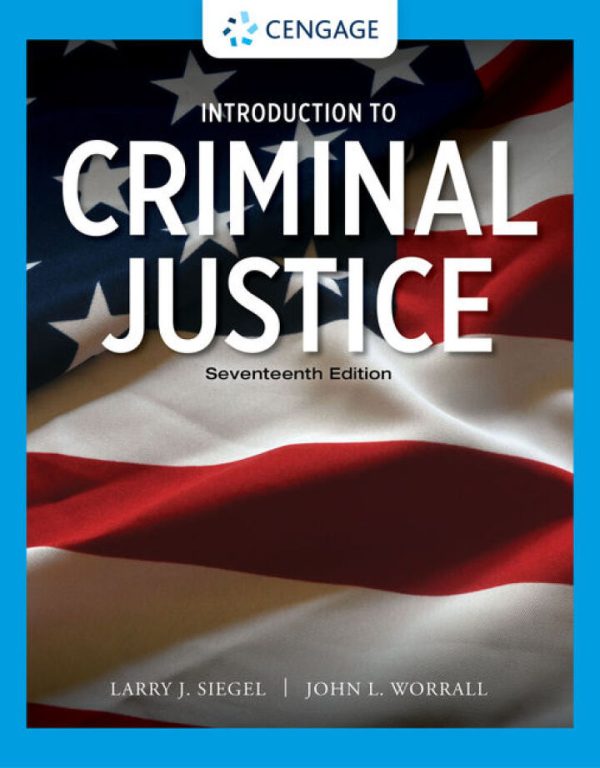 Introduction to Criminal Justice 17th Edition by Siegel TEST BANK