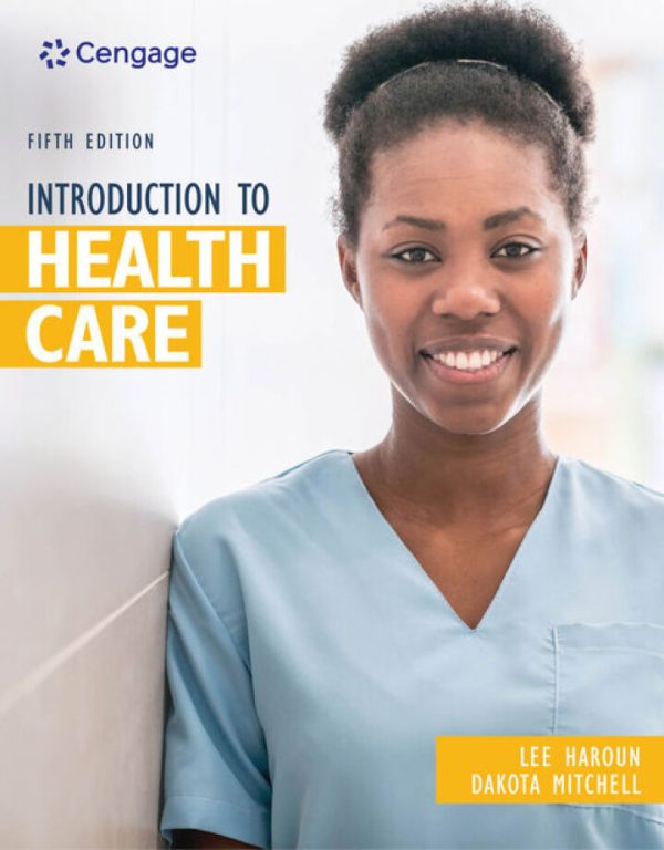 Introduction to Health Care 5th Edition by Haroun Test Bank
