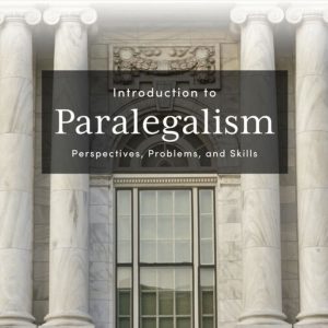 Introduction to Paralegalism Perspectives Problems and Skills, 9th Edition by William P. Statsky Test Bank