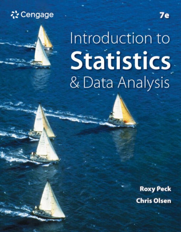 Introduction to Statistics and Data Analysis 7th edition by Peck TEST BANK