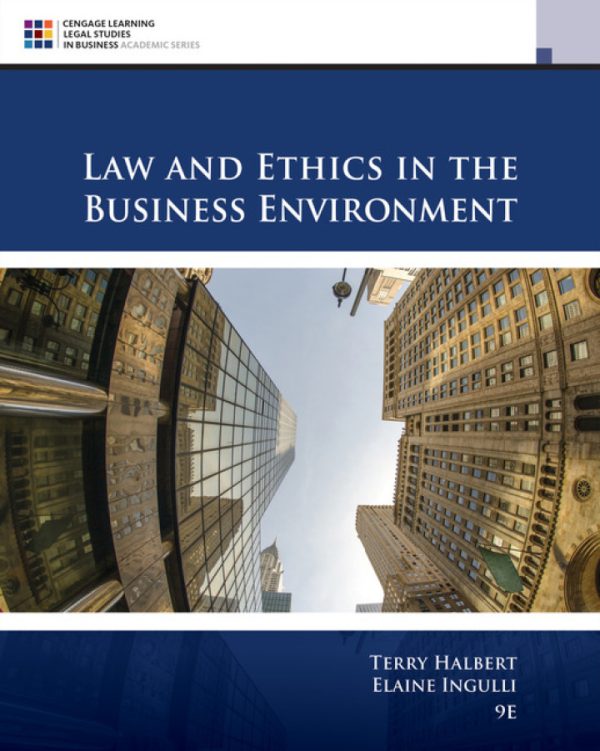 Law and Ethics in the Business Environment 9th edition by Halbert Test Bank