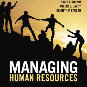 Managing Human Resources 9th Edition by Gomez-Mejia Solution Manual