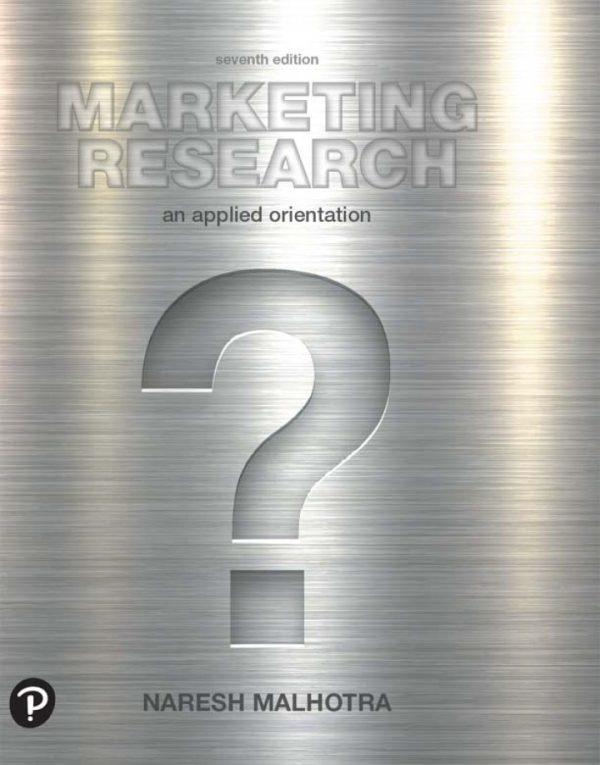 Marketing Research An Applied Orientation 7th Edition by Malhotra Solution Manual