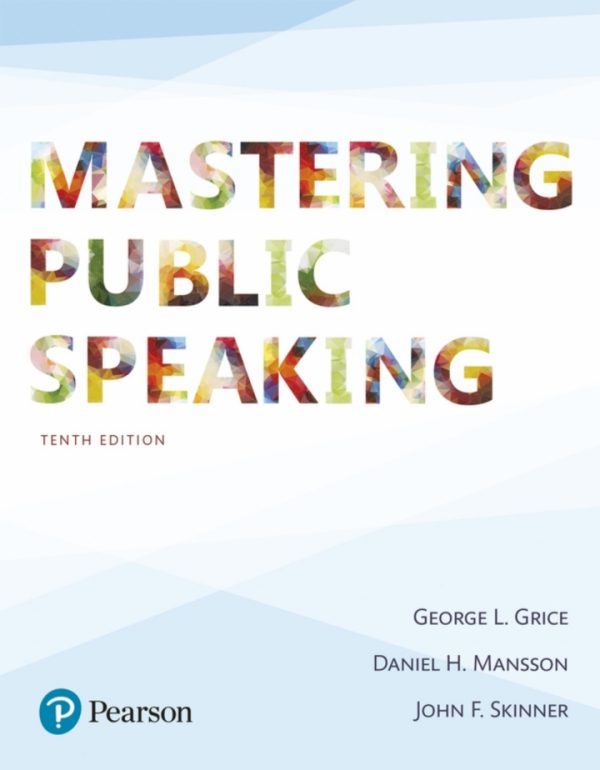 Mastering Public Speaking 10th Edition by George L. Grice Test Bank