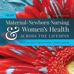 Maternal-Newborn Nursing and Women’s Health Across the Lifespan 11th Edition by Davidson Test Bank
