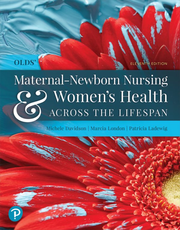 Maternal-Newborn Nursing and Women’s Health Across the Lifespan 11th Edition by Davidson Test Bank