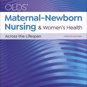 Maternal-Newborn Nursing and Women’s Health Across the Lifespan 12th Edition Davidson Test Bank
