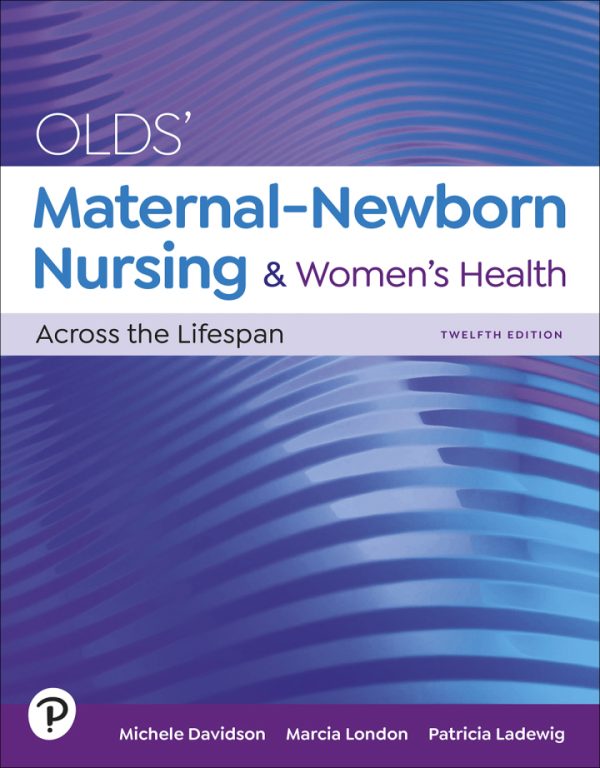 Maternal-Newborn Nursing and Women’s Health Across the Lifespan 12th Edition Davidson Test Bank