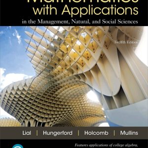 Mathematics with Applications in the Management Natural and Social Sciences 12th Edition by Lial Solution Manual