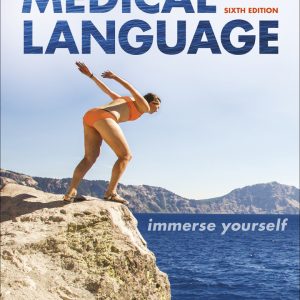 Medical Language Immerse Yourself 6th Edition by Turley Solution Manual