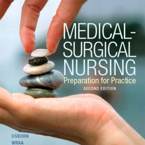 Medical-Surgical Nursing 2nd Edition by Osborn Test Bank