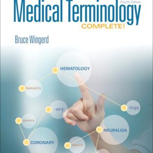 Medical Terminology Complete! 4th edition by Wingerd TEST BANK