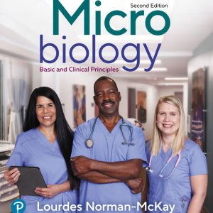 Microbiology Basic and Clinical Principles 2nd Edition by Norman-McKay TEST BANK