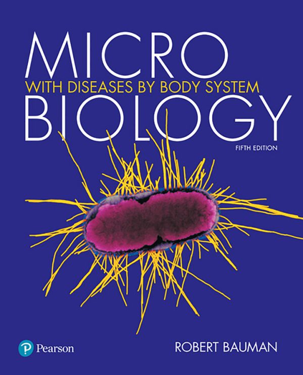 Microbiology with Diseases by Body System 5th edition by Bauman Test Bank