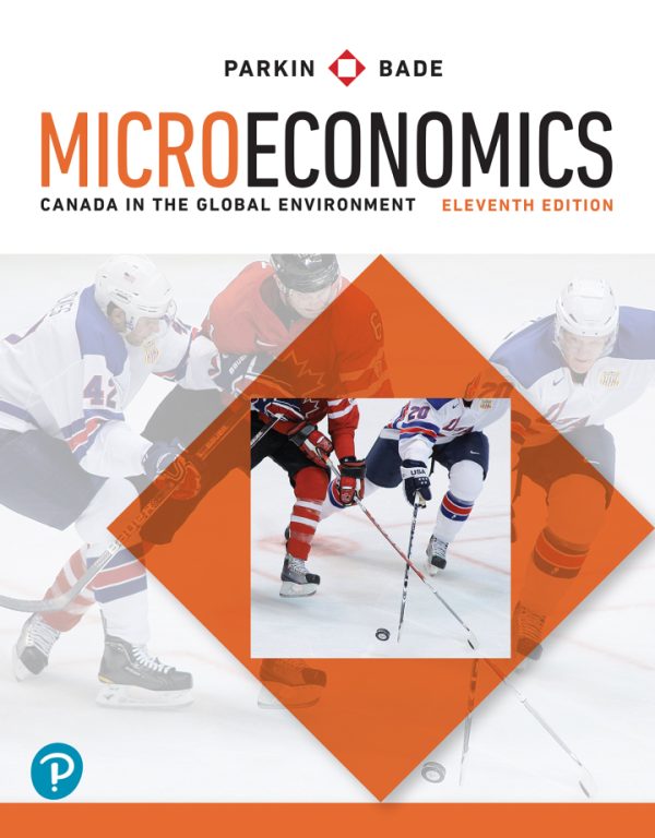 Microeconomics Canada in the Global Environment 11th Edition by Parkin Test Bank