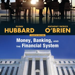 Money Banking and the Financial System 4th Edition by Hubbard Solution Manual