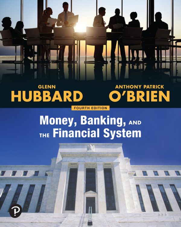 Money Banking and the Financial System 4th Edition by Hubbard Solution Manual