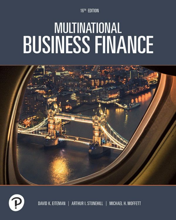 Multinational Business Finance 16th Edition by Eiteman SOLUTION MANUAL