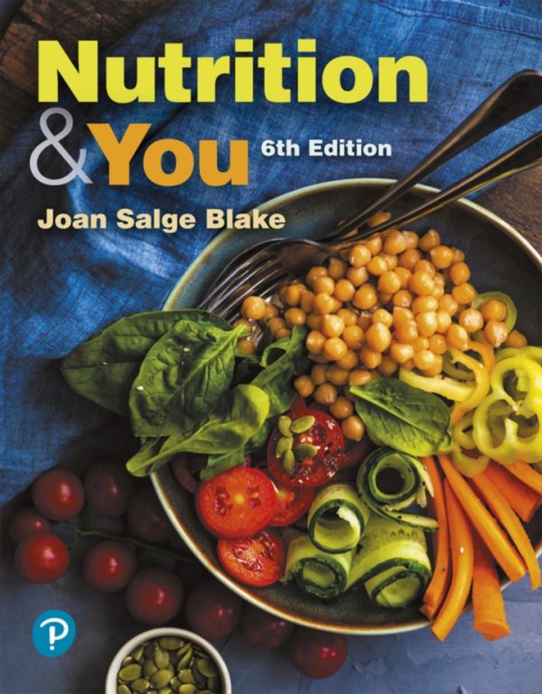 Nutrition and You 6th Edition by Blake Test Bank