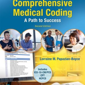 Pearson’s Comprehensive Medical Coding 2nd Edition by Papazian-Boyce SOLUTION MANUAL