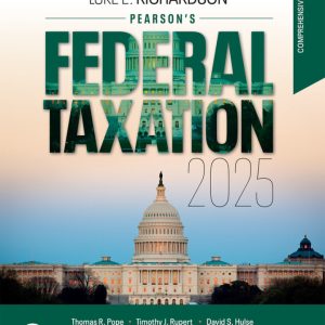 Pearson’s Federal Taxation 2025 Comprehensive 38th Edition by Richardson Solution Manual