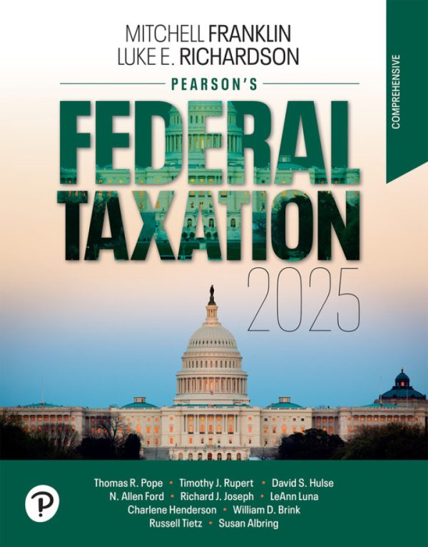 Pearson’s Federal Taxation 2025 Comprehensive 38th Edition by Richardson Test Bank