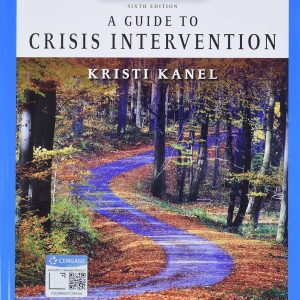 A Guide to Crisis Intervention 6th Edition by Kanel TEST BANK