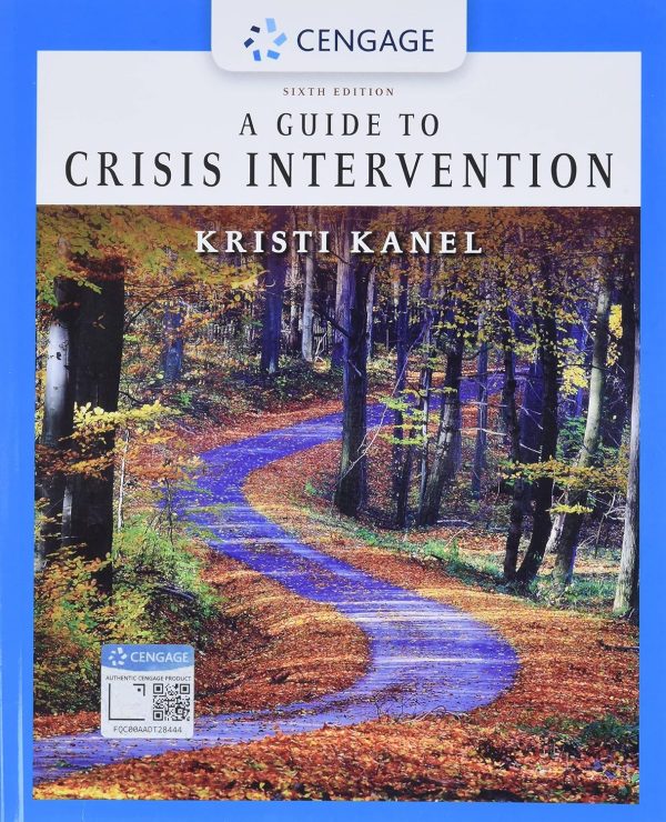 A Guide to Crisis Intervention 6th Edition by Kanel TEST BANK
