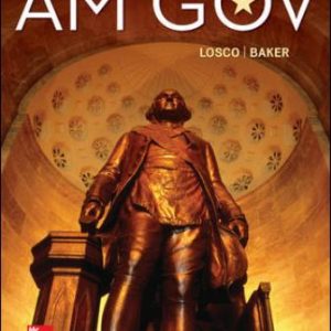 AM GOV 2019-2020 6th Edition by Losco Test Bank