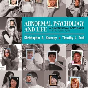 Abnormal Psychology and Life A Dimensional Approach 3rd Edition by Kearney Test Bank