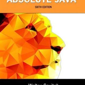 Absolute Java 6th Edition by Walter Savitch Test Bank