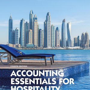 Accounting Essentials for Hospitality Managers 4th Edition by Guilding Solution Manual